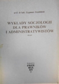 Wykłady socjologii dla prawników i administratywistów
