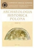 Archaeologia historica polona Tom 13
