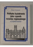 Polityka kształcenia jako czynnik rozwoju regionalnego