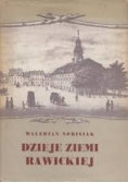 Dzieje Ziemi Rawickiej