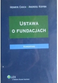 Ustawa o fundacjach. Komentarz