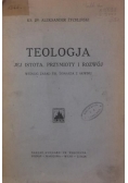 Teologja. Jej istota, przymioty i rozwój, 1923 r.