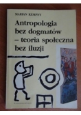 Antropologia bez dogmatów...
