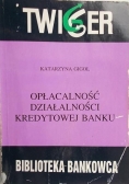 Opłacalność działalności kredytowej banku