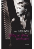 Witaj w domu Kochanie