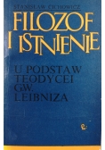 Filozof i istnienie u podstaw teodycei G.W. Leibniza