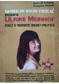 Naturalnie wolno strzelać Biografia Ulrike Meinhof