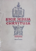 Życie Jezusa Chrystusa w opisie Ewangelistów