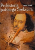 Prehistoria polskiego Szekspira