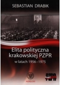 Elita polityczna krakowskiej PZPR w latach 1956-1975