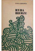 Ryba bierze, opowiadania