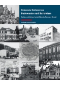 Budowanie nad Bałtykiem. Studia z architektury i sztuki Gdańsk, Pomorza i Żmudzi