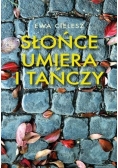 Słońce umiera i tańczy