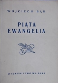 Piąta Ewangelia, 1946 r.