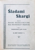 Śladami skargi seria II nauki rekolekcyjne dla młodzieży męskiej  1947 r