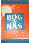 Bóg w nas, 1948 r.