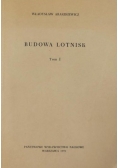 Budowa lotnisk, Tom I