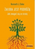Żałoba jest podróżą. Jak zmagać się ze stratą