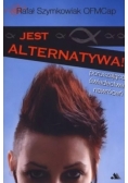Jest alternatywa