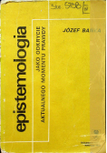 Epistemologia jako odkrycie aktualnego momentu prawdy