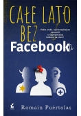 Całe lato bez Facebooka