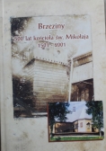 Brzeziny 500 lat kościoła Św. Mikołaja 1501 do 2001