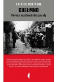Chełmno pierwszy nazistowski obóz zagłady