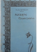 Początki Chrześcijaństwa ,1911 r.