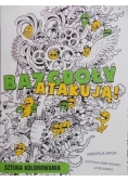 Bazgroły atakują