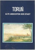 Toruń. Alte ansichten der Stadt