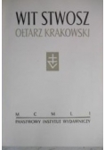 Dobrowolski Tadeusz - Wit Stwosz. Ołtarz Krakowski.