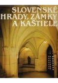 Slovenske Hrady ,Zamky a Kaastiele