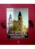 Garwolin w dawnej i współczesnej fotografii