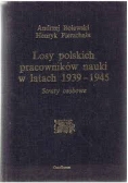 Losy polskich pracowników nauki w latach 1939 - 1945