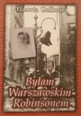 Byłam Warszawskim Robinsonem