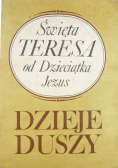 Święta teresa od Dzieciątka Jezus Dzieje Duszy