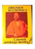 Kuchowicz CZŁOWIEK POLSKIEGO BAROKU kultura
