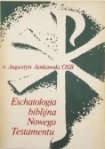 Eschatologia biblijna Nowego Testamentu