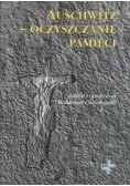 Auschwitz -Oczyszczanie Pamięci