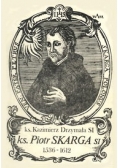 Piotr Skarga 1536-1612