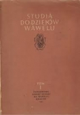 Studia do dziejów Wawelu, tom I