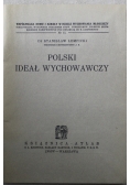 Polski ideał wychowawczy
