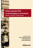 Nowa pozycja Chin w zmieniającym się świecie