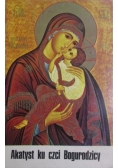 Akatyst ku czci Bogurodzicy
