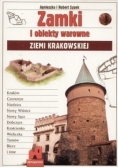 Zamki i obiekty warowne Ziemii Krakowskiej