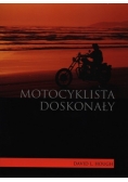 Motocyklista doskonały. Wyższa szkoła jazdy