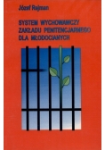 System wychowawczy zakładu penitencjarnego dla młodocianych