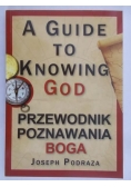 A guide to knowing God. Przewodnik poznania Boga