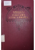 Podstawy etyki i prawa, 1930 r.