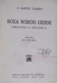Róża wśród cierni  1932 r.